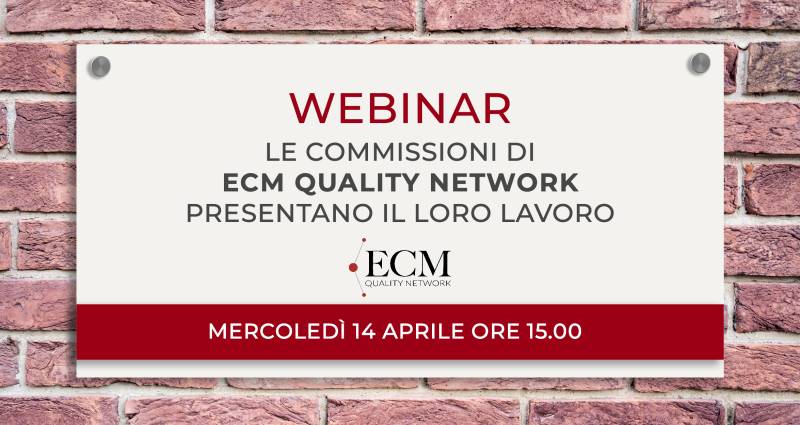 Le commissioni di ECM Quality Network presentano il loro lavoro
