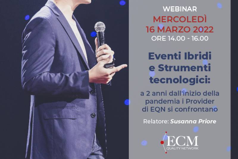 Eventi ibridi e strumenti tecnologici:  a 2 anni dall’inizio della pandemia i Provider di EQN si confrontano